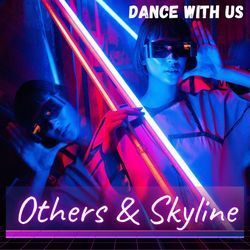 Let's dance (with Skyline)