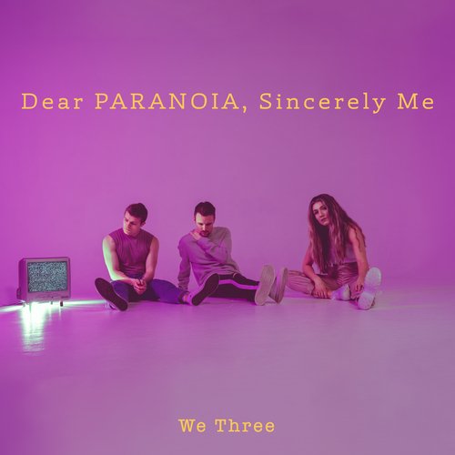 Dear Paranoia, Sincerely, Me_poster_image