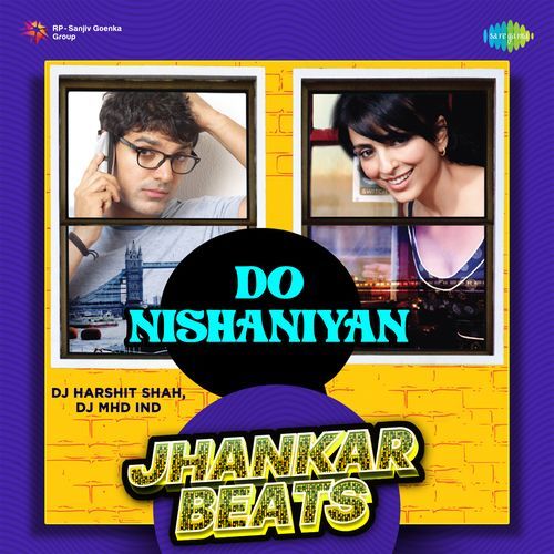 Do Nishaniyan - Jhankar Beats