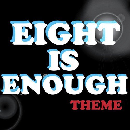 Eight Is Enough Theme_poster_image