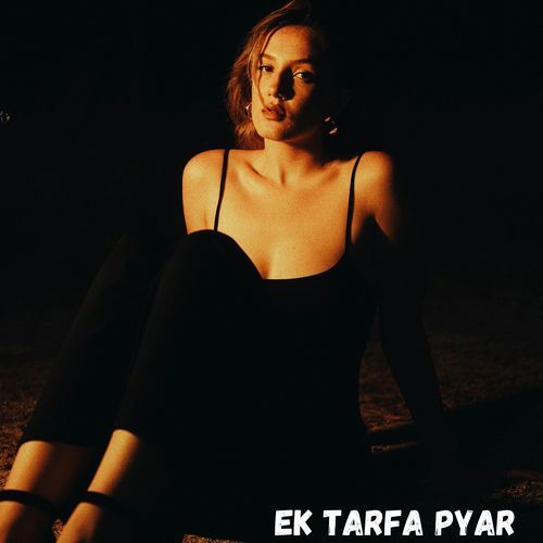 Ek Tarfa Pyar