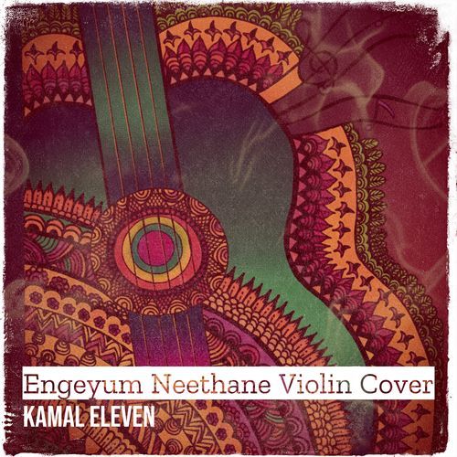 Engeyum Neethane Violin Cover