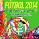 Futbol 2014 - Lo Esencial Para La Fiesta Mundial De Brasil