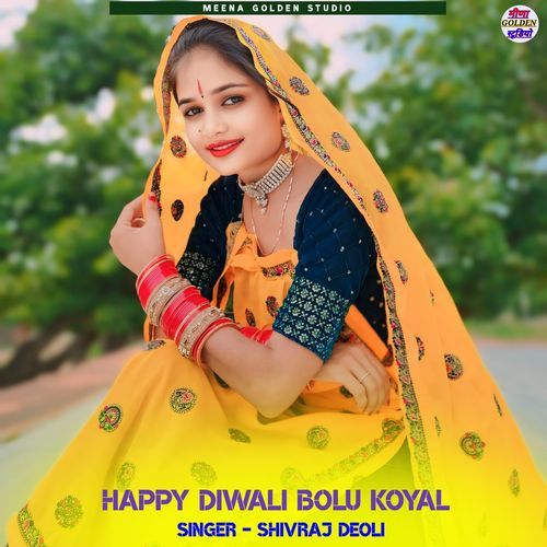 Happy Diwali Bolu Koyal