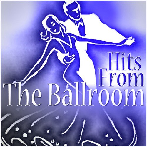 Hits From The Ballroom