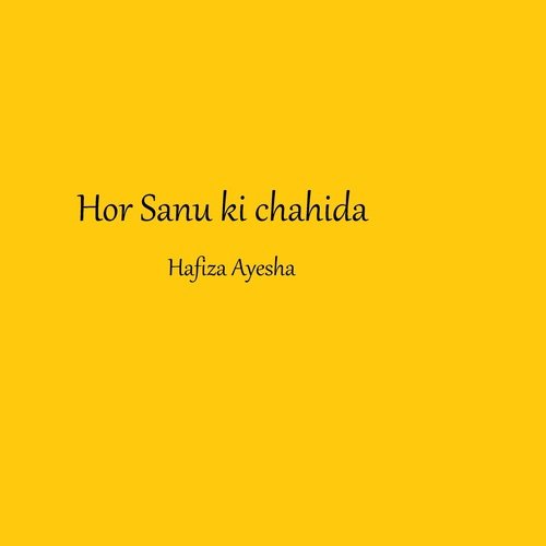 Hor Sanu Ki Chahida