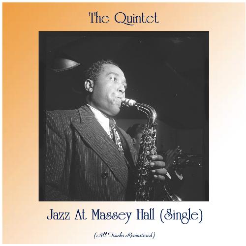 Jazz At Massey Hall (Single) (All Tracks Remastered)