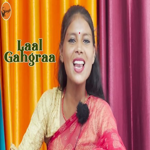 Laal Gahgraa