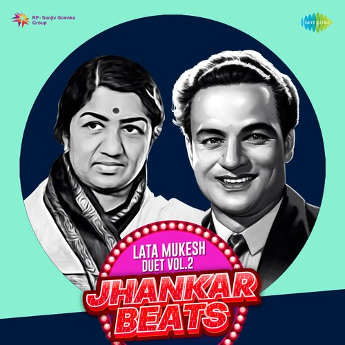 Lata - Mukesh Duet Vol 02 - Jhankar Beats