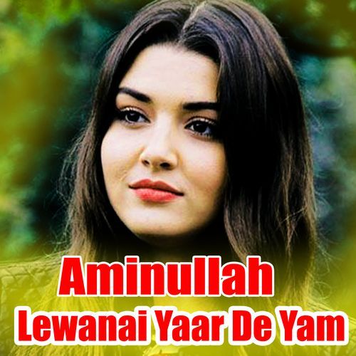 Lewanai Yaar De Yam