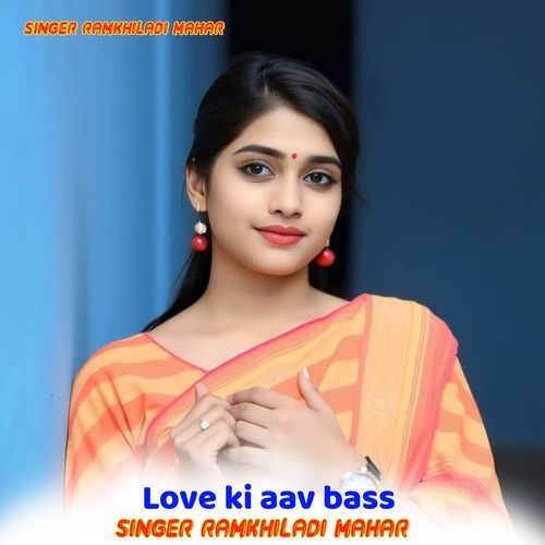 Love ki aav bass