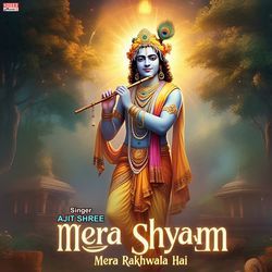 Mera Shyam Mera Rakhwala Hai