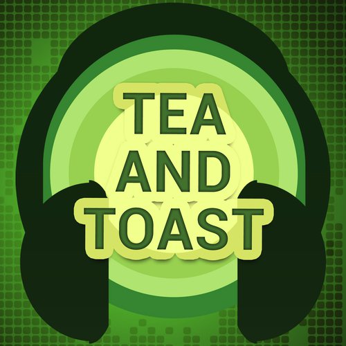 Tea and Toast (A Tribute to Lucy Spraggan)