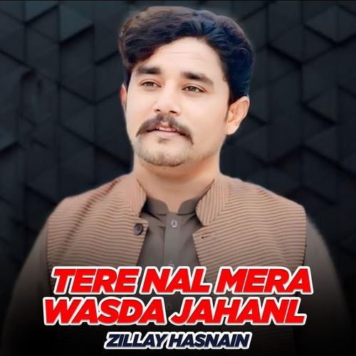 Tere Nal Mera Wasda Jahanl