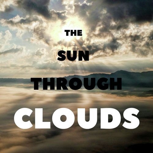 The Sun Through Clouds_poster_image