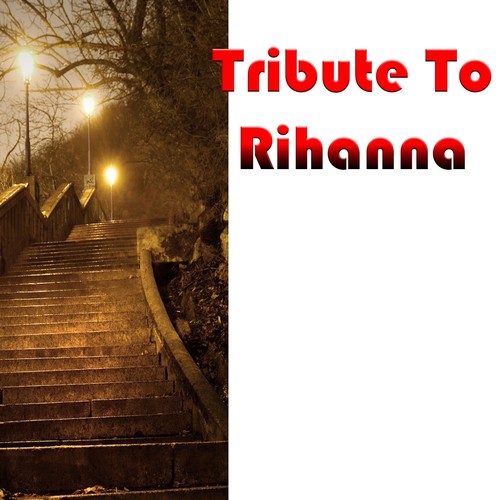 Tribute to Rihanna: Stay_poster_image