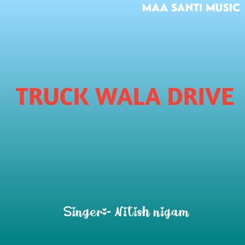 Truck Wala Driver