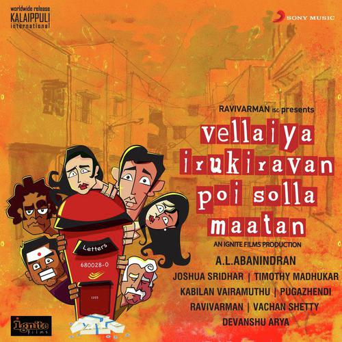 Vellaiya Irukiravan Poi Solla Maatan