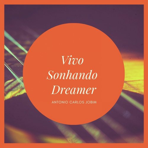 Vivo Sonhando Dreamer