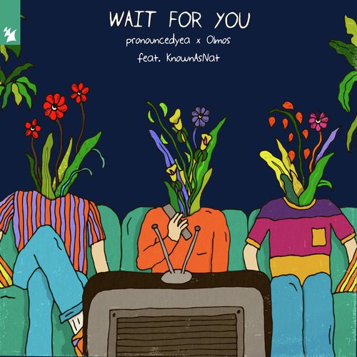 Wait For You
