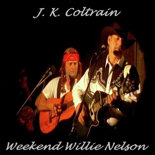 Weekend Willie Nelson