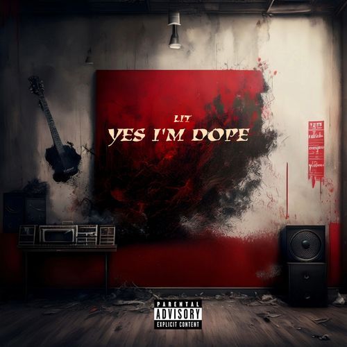 Yes I'm Dope