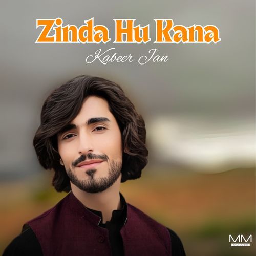 Zinda Hu Kana