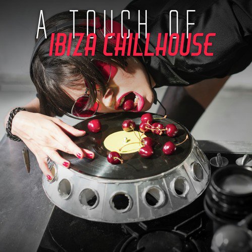 A Touch of Ibiza Chillhouse