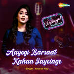 Aayegi Barsaat Kahan Jayeinge