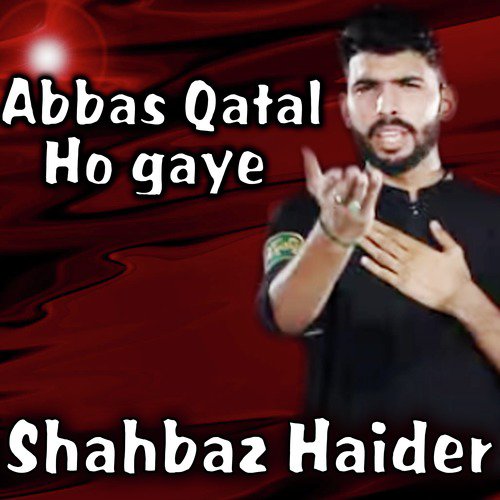 Abbas Qatal Ho Gaye - Single