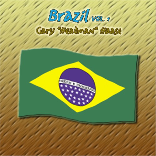 Brazil Vol. 1: Gary "Headman" Haase