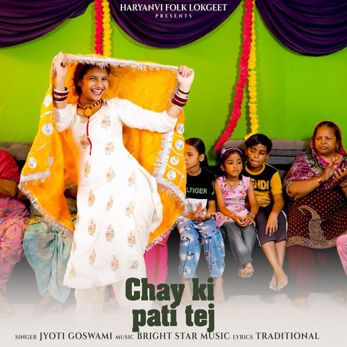 Chay Ki Pati Tej