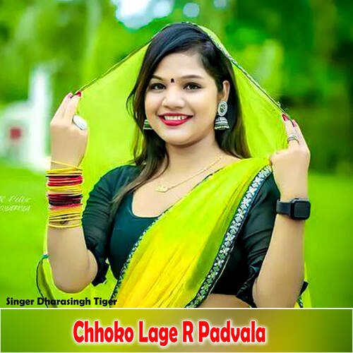 Chhoko Lage R Padvala