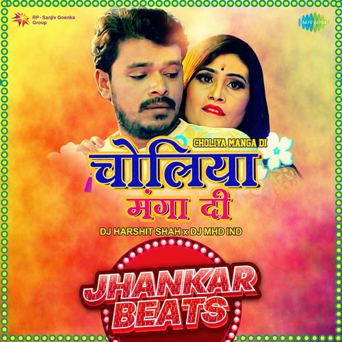 Choliya Manga Di - Jhankar Beats