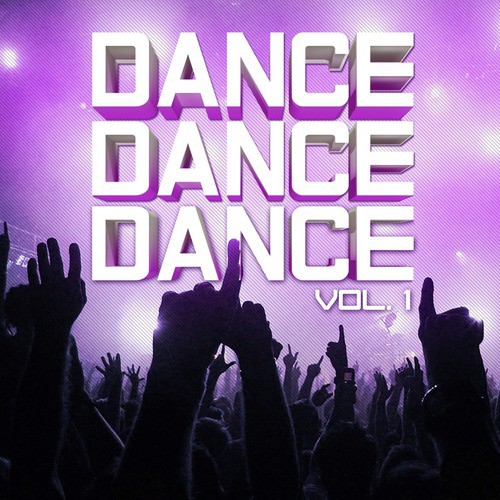 Dance, Dance, Dance Vol. 1