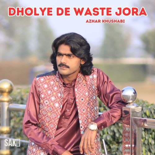 Dholye De Waste Jora