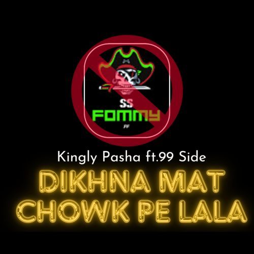 Dikhna Mat Chowk Pe Lala [ Diss Track ] (feat. 99side) cover art