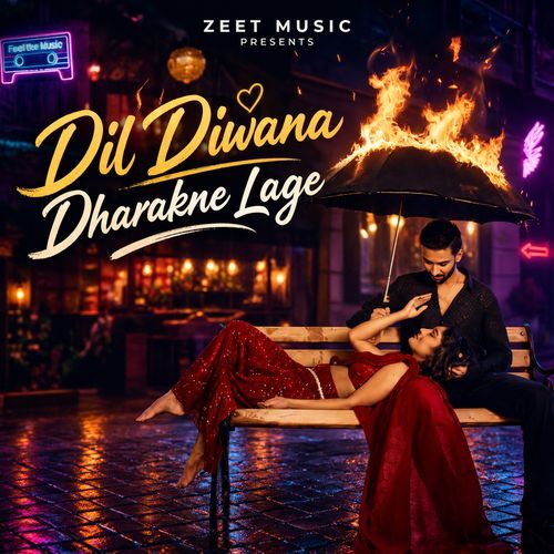 Dil Diwana Dharakne Lage
