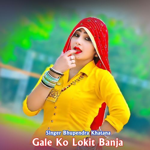 Gale Ko Lokit Banja