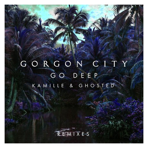 Go Deep (Remixes)_poster_image