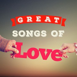 Great Songs of Love