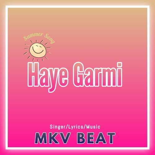 Haye Garmi