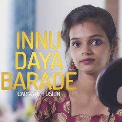 Innu Daya Barade Carnatic Fusion-PTIjZT9fBlQ