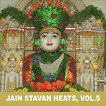 Jain Stavan Heats, Vol. 5