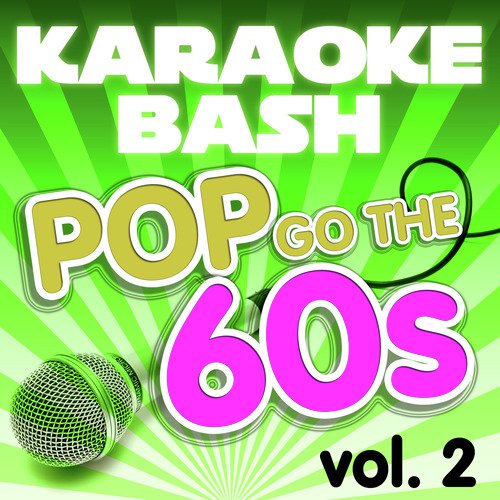 Karaoke Bash: Pop Go The 60s Vol 2