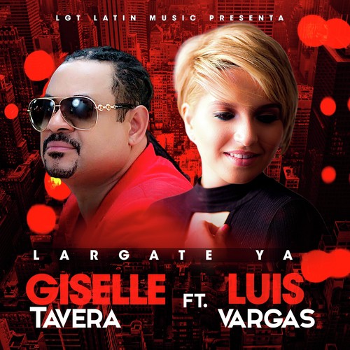 Largate Ya (feat. Luis Vargas)