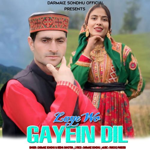 Laye Wo Gayein Dil