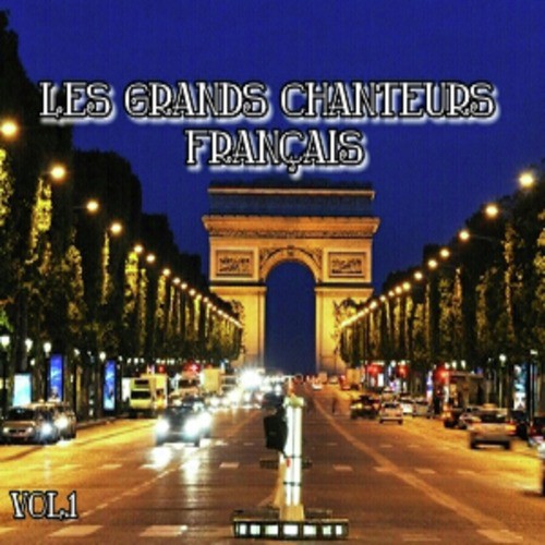 Les grands chanteurs français, Vol. 1