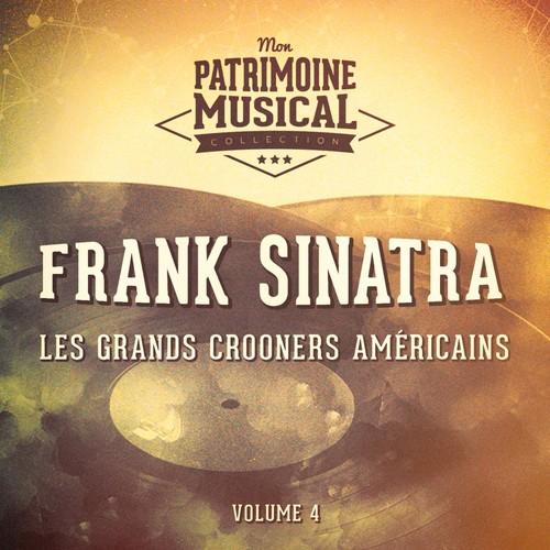 Les grands crooners américains : Frank Sinatra, Vol. 4
