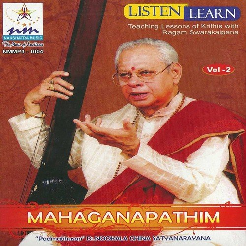 Mahaganapathim (Teaching Lessons of Krithis with Ragam Swarakalpana, Vol. 2)